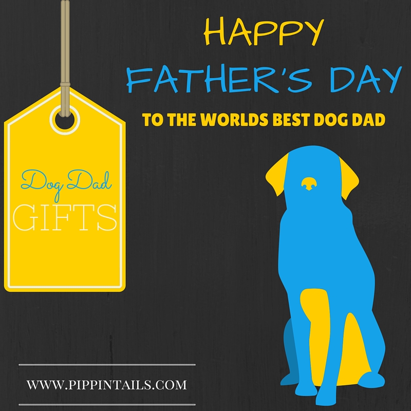 Must-Have Gifts for the Dog Dad Who has Everything